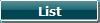 List button