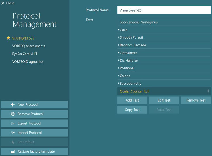 The user has accessed a protocol called VisualEyes 525. Three other protocols are also listed: VORTEQ Assessments, EyeSeeCam vHIT, and VORTEQ Diagnostics. On the left-hand side, there are the following options: New protocol, remove protocol, export protocol, import protocol, and restore factory template. The user has the following tests in their VisualEyes 525 protocol: Spontaneous nystagmus, gaze, smooth pursuit, random saccade, optokinetic, Dix Hallpike, positional, caloric, saccadometry, and ocular counter roll. Ocular counter roll is highlighted in yellow to indicate its selection. Inside the protocol, the user has the following options: Add test, edit test, remove test, and copy test.