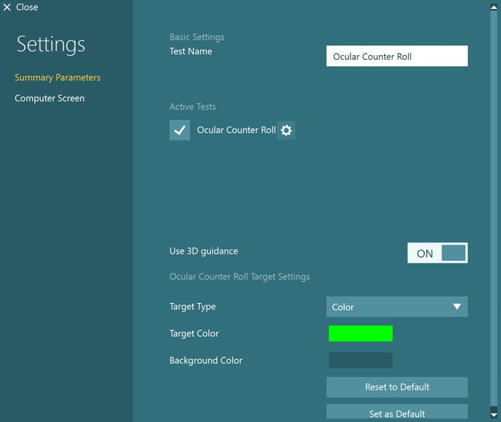 The user can make adjustments in two main pages labeled summary parameters and computer screen, with summary parameters shown. The following options are available. First, test name, which is set to Ocular Counter Roll. Second, Ocular Counter Roll is labeled as active with a checkmark. There’s a gear icon to the right of the test name. Third, use 3D guidance, which can be either ON or OFF. Fourth, target type, which is set to color. Fifth, target color, which is set to a bright green color. Sixth, background color, which is set to a dark-blue color. Finally, the user can reset to default or set as default.